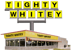 Tighty Whitey